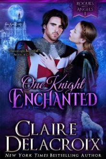 One Knight Enchanted: A Medieval Romance (Rogues & Angels Book 1)