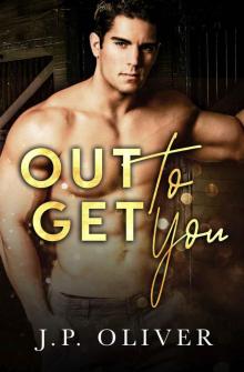 Out To Get You: An MM Gay Romance