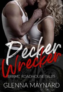 Pecker Wrecker (BRRMC Roadhouse Tales Book 2)