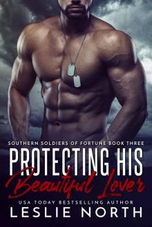 Protecting His Beautiful Lover: Southern Soldiers of Fortune Book Three