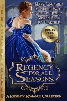 Regency for all Seasons: A Regency Romance Collection