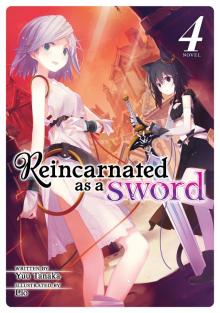 Reincarnated as a Sword Vol. 4