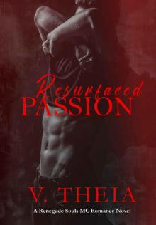 Resurfaced Passion (Renegade Souls MC Romance Saga Book 6)