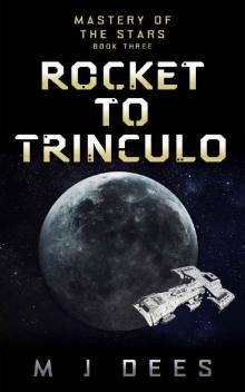 Rocket to Trinculo (Mastery of the Stars Book 3)