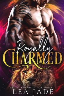 Royally Charmed: A Royal Bad Boy Shifter Romance