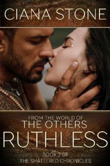 Ruthless: Book 2 of the Shattered Chronicles