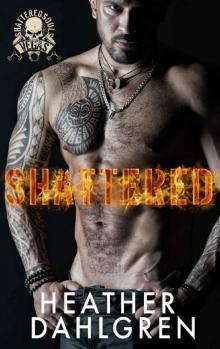 Shattered (Shattered Souls MC Book 1)