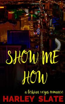 Show Me How