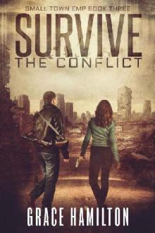 Small Town EMP (Book 3): Survive The Conflict