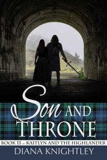 Son and Throne (Kaitlyn and the Highlander Book 11)