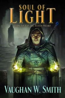 Soul of Light (The Hidden Wizard Book 4)