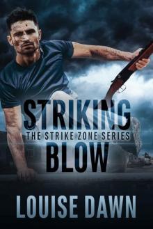 Striking Blow: Book Two of the Strike Zone Series