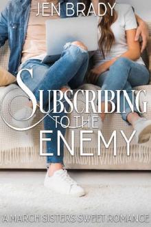 Subscribing to the Enemy: An Enemies to Lovers YA Sweet Romance