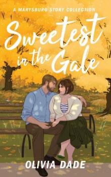 Sweetest in the Gale: A Marysburg Story Collection (There's Something About Marysburg Book 3)