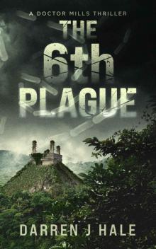 The 6th Plague