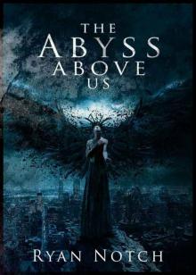 The Abyss Above Us 1