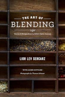 The Art of Blending: Stories and Recipes from La Boîte's Spice Journey