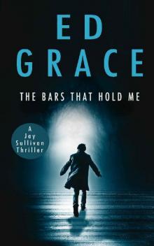 The Bars That Hold Me (Jay Sullivan Thrillers Book 3)