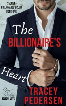 The Billionaire's Heart (Secret Billionaire's Club Book 1)