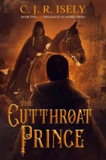 The Cutthroat Prince (William of Alamore Series Book 2)