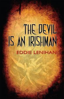 The Devil is an Irishman