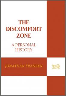 The Discomfort Zone: A Personal History