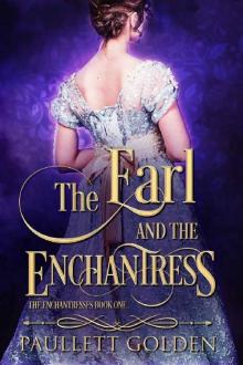 The Earl and The Enchantress (An Enchantress Novel Book 1)