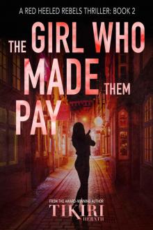 The Girl Who Made Them Pay