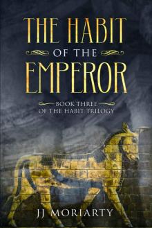 The Habit of the Emperor