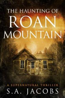 The Haunting of Roan Mountain