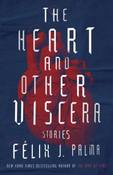 The Heart and Other Viscera