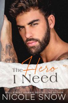 The Hero I Need: A Small Town Romance