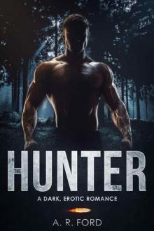 The Hunter (A Dark, Erotic Romance)