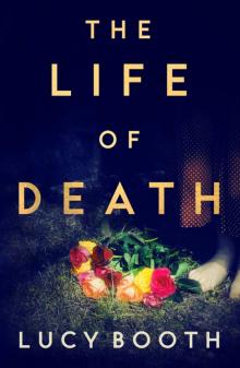 The Life of Death