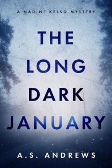 The Long Dark January: A Nadine Kelso Mystery
