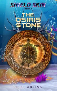 The Osiris Stone: Shield Skin Book 2