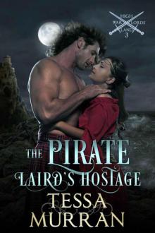 The Pirate Laird's Hostage (The Highland Warlord Series Book 3)