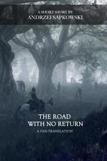 The Road With No Return