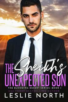 The Sheikh’s Unexpected Son: The Blooming Desert Series Book Three