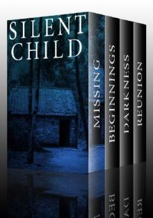 The Silent Child Boxset: A Collection of Riveting Kidnapping Mysteries