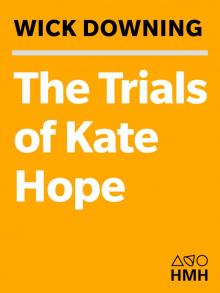 The Trials of Kate Hope