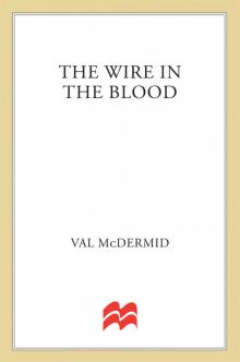 The Wire in the Blood