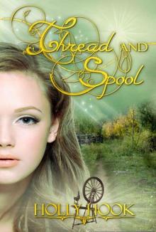 Thread and Spool (A Twisted Fairy Tale #1)
