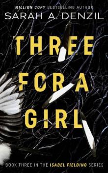 Three For A Girl (Isabel Fielding Book 3)