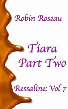 Tiara- Part Two