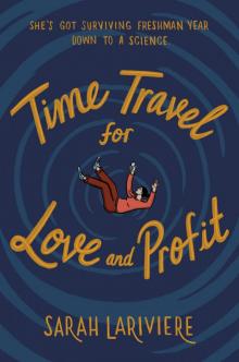 Time Travel for Love and Profit