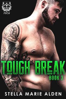 Tough Break (FSCU Pitbulls Book 3)