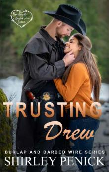 Trusting Drew: Burlap and Barbed Wire