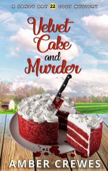 Velvet Cake and Murder (Sandy Bay Cozy Mystery Book 22)