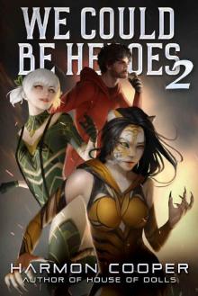 We Could Be Heroes 2